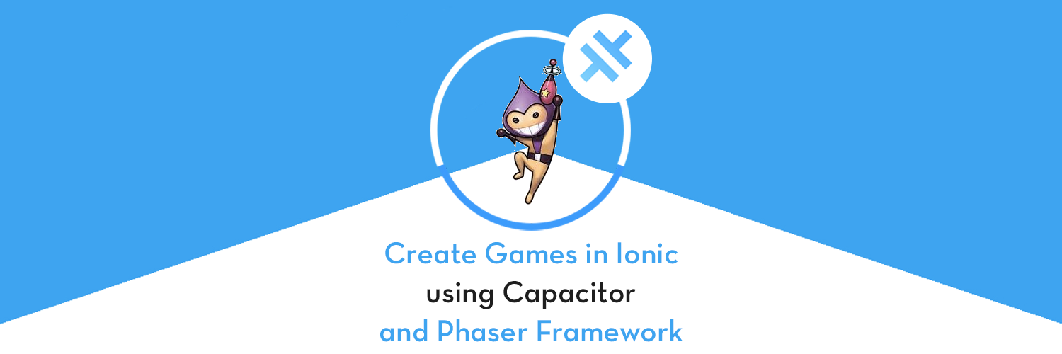 Create HTML5 Native games in Ionic Capacitor apps using Phaser